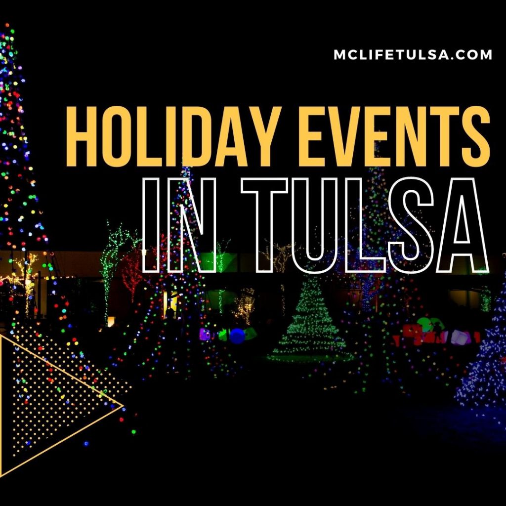 Top Holiday Events Around Tulsa MC Life Tulsa Apartment Communities