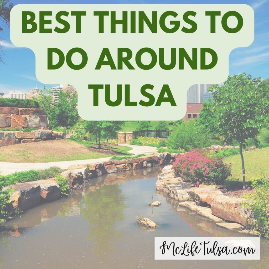 image of tulsa with text about best things to do in tulsa