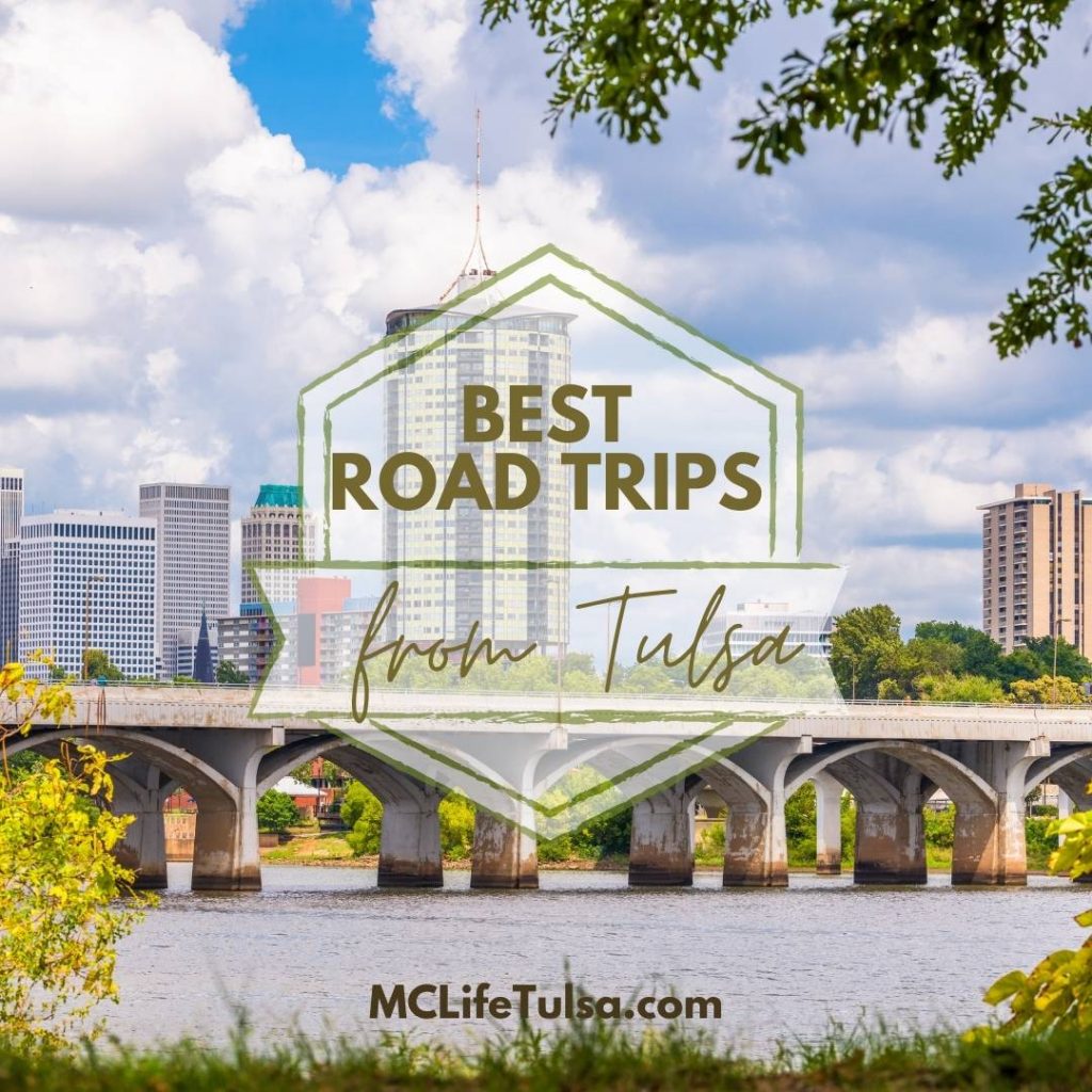 tulsa skyline with text "best road trips from tulsa"
