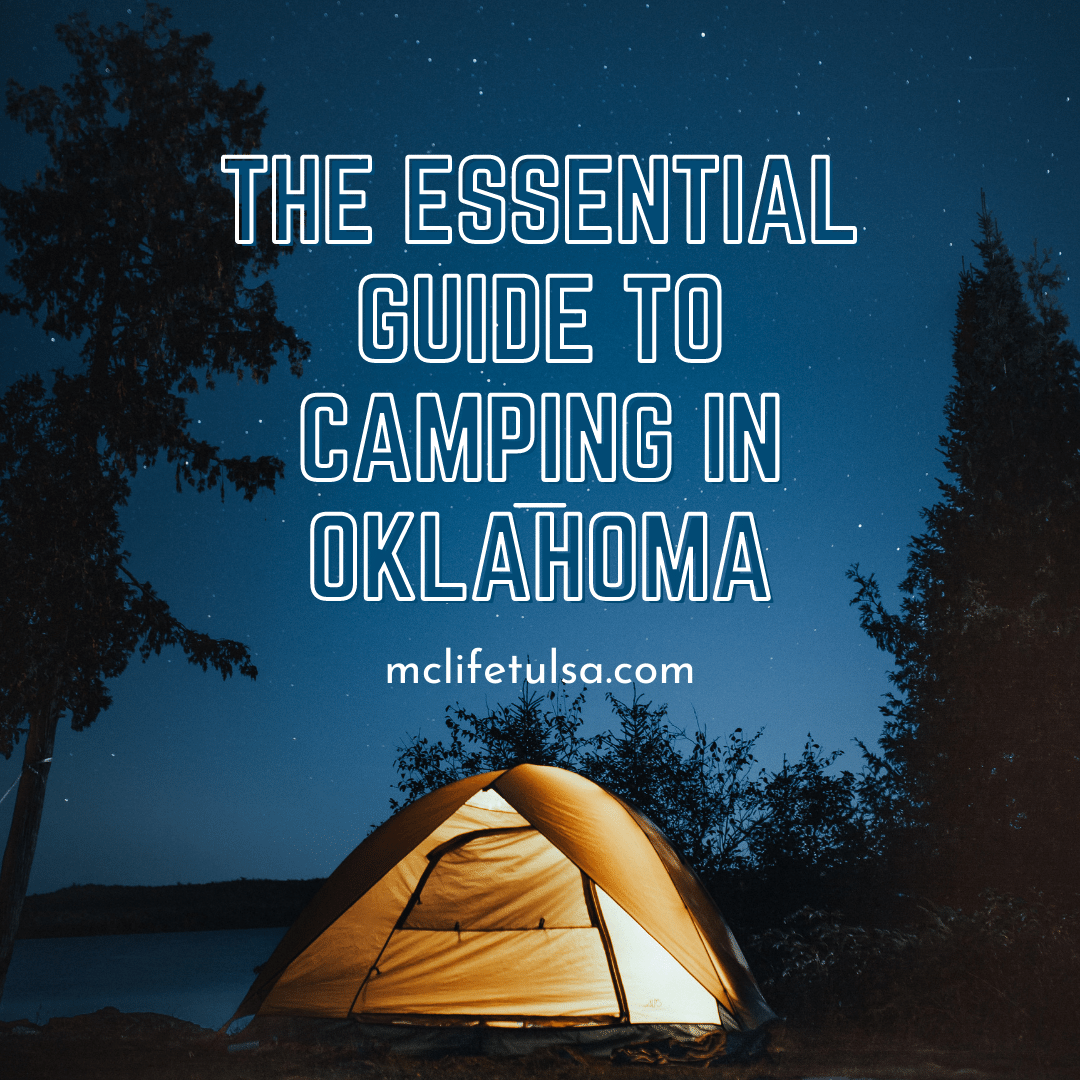 The Essential Guide to Camping in Oklahoma MC Life Tulsa Apartment