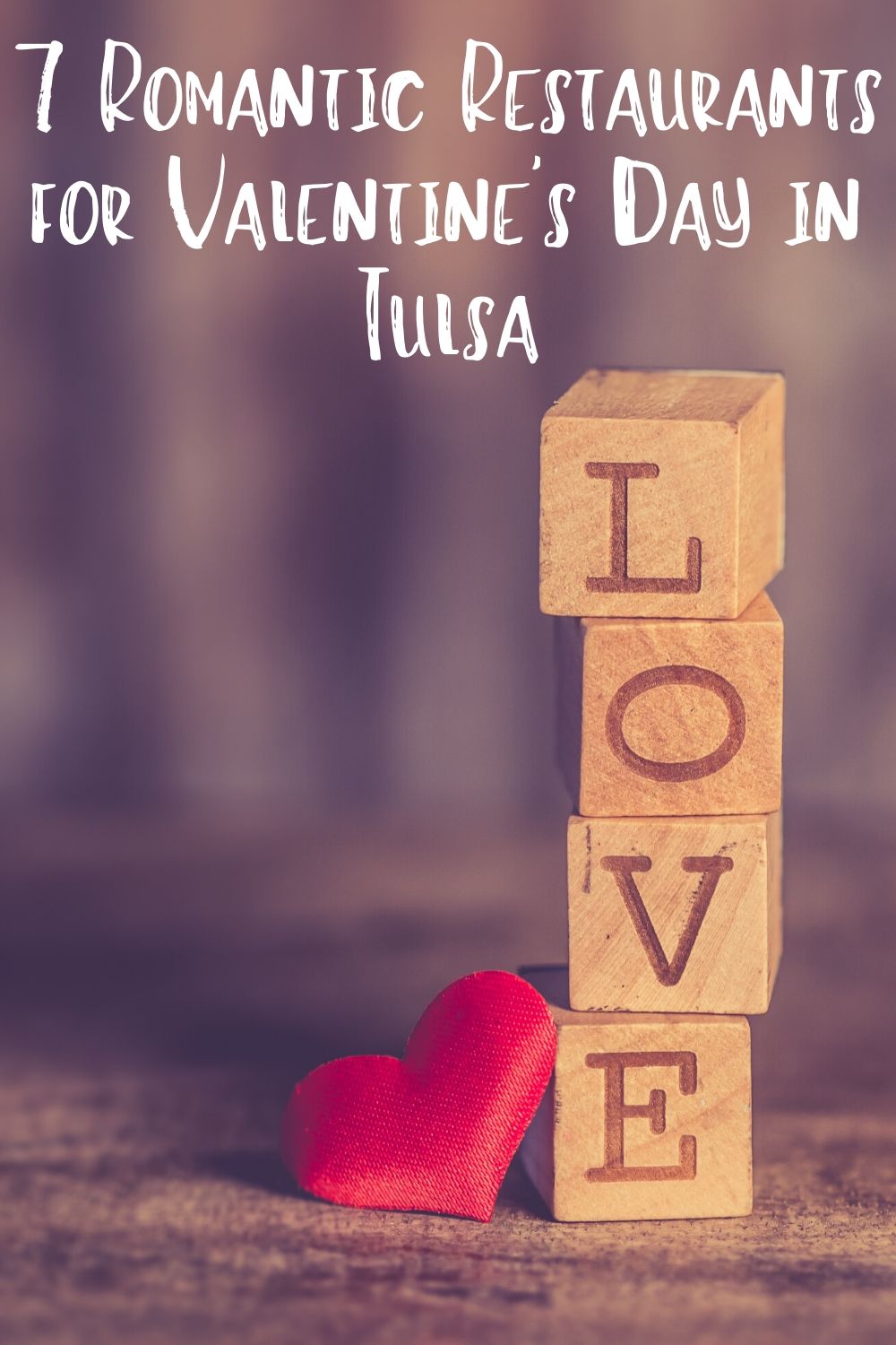 7 Romantic Restaurants for Valentine's Day in Tulsa MCLife Tulsa